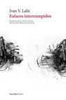 Enlaces interrumpidos - Ivan V. Lali¿ - 9788419693303