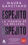 Espejito, Espejito - Maura Gancitano - 9788419703453