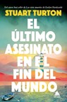 Ultimo Asesinato En El Fin del Mundo, El - Stuart Turton - 9788419703583