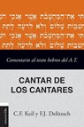 Comentario Al Texto Hebreo del Antiguo Testamento - Cantar de Los Cantares - Franz Julius Delitzsch - 9788419779809