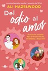 del Odio Al Amor (Loathe to Love You) - Ali Hazelwood - 9788419822307