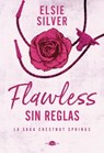 Flawless: Sin Reglas: Chestnut Springs 1 - Elsie Silver - 9788419822321