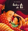 Antes de Ti / Before You - Bea Taboada - 9788419910103