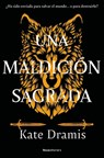Una Maldición Sagrada / The Curse of Saints Book 1 - Kate Dramis - 9788419965622