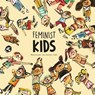 Feminist Kids - Blanca Lacasa ; Luis Amavisca - 9788419974297