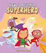 How to Become a Superhero - Davide Cali - 9788419974334