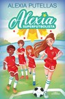 Alexia y las promesas del futbol / Alexia and the Young Promising Soccer Players - Alexia Putellas - 9788420459219