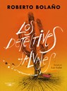 Los Detectives Salvajes (Edición Ilustrada) / The Savage Detectives (Illustrated Edition) - Roberto Bolaño - 9788420476445