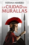 La Ciudad Sin Murallas / A City Without Walls - Tatiana Herrero - 9788425361340