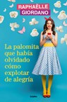 La Palomita Que Había Olvidado Cómo Explotar de Alegría / The Little Kettle Corn Who Forgot How to Burst with Joy - Raphaelle Giordano - 9788425366239