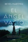 El Ángel Vacío / The Empty Angel - Reyes Martínez - 9788425368615