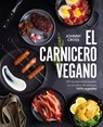 El Carnicero Vegano / The Vegan Butcher - Johnny Cross - 9788425368684