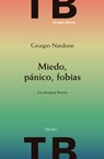Miedo, Panico, Fobias - Giorgio Nardone - 9788425444029