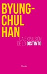 Expulsion de Lo Distinto, La -V2* - Byung-Chul Han - 9788425449222