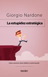 Estupidez Estratégica, La - Giorgio Nardone - 9788425450396