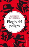 Elogio del Peligro - Laurent de Sutter - 9788425451744