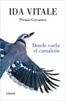 Donde Vuela El Camaleón / Where the Chameleon Flies - Ida Vitale - 9788426416926