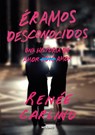 Éramos Desconocidos / Before We Were Strangers - Renée Carlino - 9788427241176