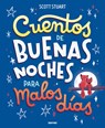 Cuentos de Buenas Noches Para Malos Días / Bedtime Stories for Hard Days - Scott Stuart - 9788427247963