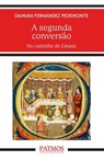 A segunda conversão - Damián Fernández Pedemonte - 9788432161766