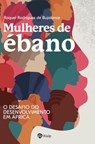 Mulheres de ébano - Raquel Rodríguez de Bujalance ; Maria José Figueiredo - 9788432168932
