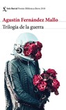 Trilogía de la guerra - Agustín Fernández Mallo - 9788432233609