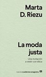 Moda Justa, La - Marta D. Riezu - 9788433916570