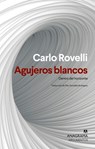 Agujeros Blancos - Carlo Rovelli - 9788433927477
