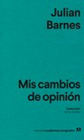 MIS Cambios de Opinión - Julian Barnes - 9788433947734