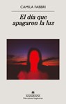 El Dia Que Apagaron La Luz - Camila Fabbri - 9788433947925
