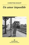 Un amor imposible/ An Impossible Love - ANGOT,  Christine - 9788433979858