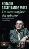 La Metamorfosis del Sabueso / The Hound's Metamorphosis - Horacio Castellanos Moya - 9788439737674