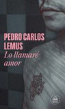 Lo Llamaré Amor / I'll Call It Love - Pedro Carlos Lemus - 9788439744689