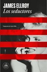 Los Seductores / The Enchanters - James Ellroy - 9788439744801