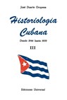 Historiologia Cubana - Jose Duarte Oropesa - 9788439925828