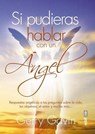 Si Pudieras Hablar Con Un Angel - GAVIN,  Gerry - 9788441436510