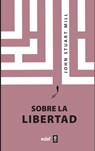 Sobre La Libertad - John Stuart Mill - 9788441441620