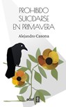 Prohibido Suicidarse En Primavera - Alejandro Casona - 9788441444195