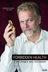 Forbidden Health - Andreas Kalcker - 9788461742721