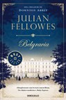 SPA-BELGRAVIA / JULIAN FELLOWE - FELLOWES,  Julian - 9788466346405