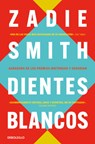 Dientes Blancos / White Teeth - Zadie Smith - 9788466377201