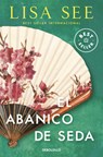 El Abanico de Seda / Snow Flower and the Secret Fan - Lisa See - 9788466377614