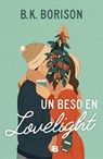 Un Beso En Lovelight / Lovelight Farms - B. K. Borison - 9788466676076