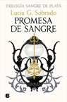 Promesa de Sangre / Blood Oath - Lucia G. Sobrado - 9788466680028