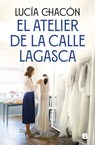 El Atelier de la Calle Lagasca / The Atelier of Lagasca Street - Lucía Chacón - 9788466681292