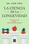 La Ciencia de la Longevidad / The Science of Longevity - José Viña - 9788466681698