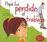Pap Ha Perdido El Trabajo - Jennifer Moore-Maillinos - 9788468303826