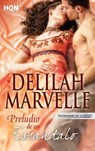PRELUDIO DE UN ESCÁNDALO - Delilah Marvelle - 9788468730318
