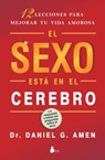 SPA-SEXO ESTA EN EL CEREBRO - Daniel G. Amen - 9788478088089