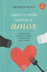 SPA-CUANDO LA COMIDA SUSTITUYE - Geneen Roth - 9788479538606